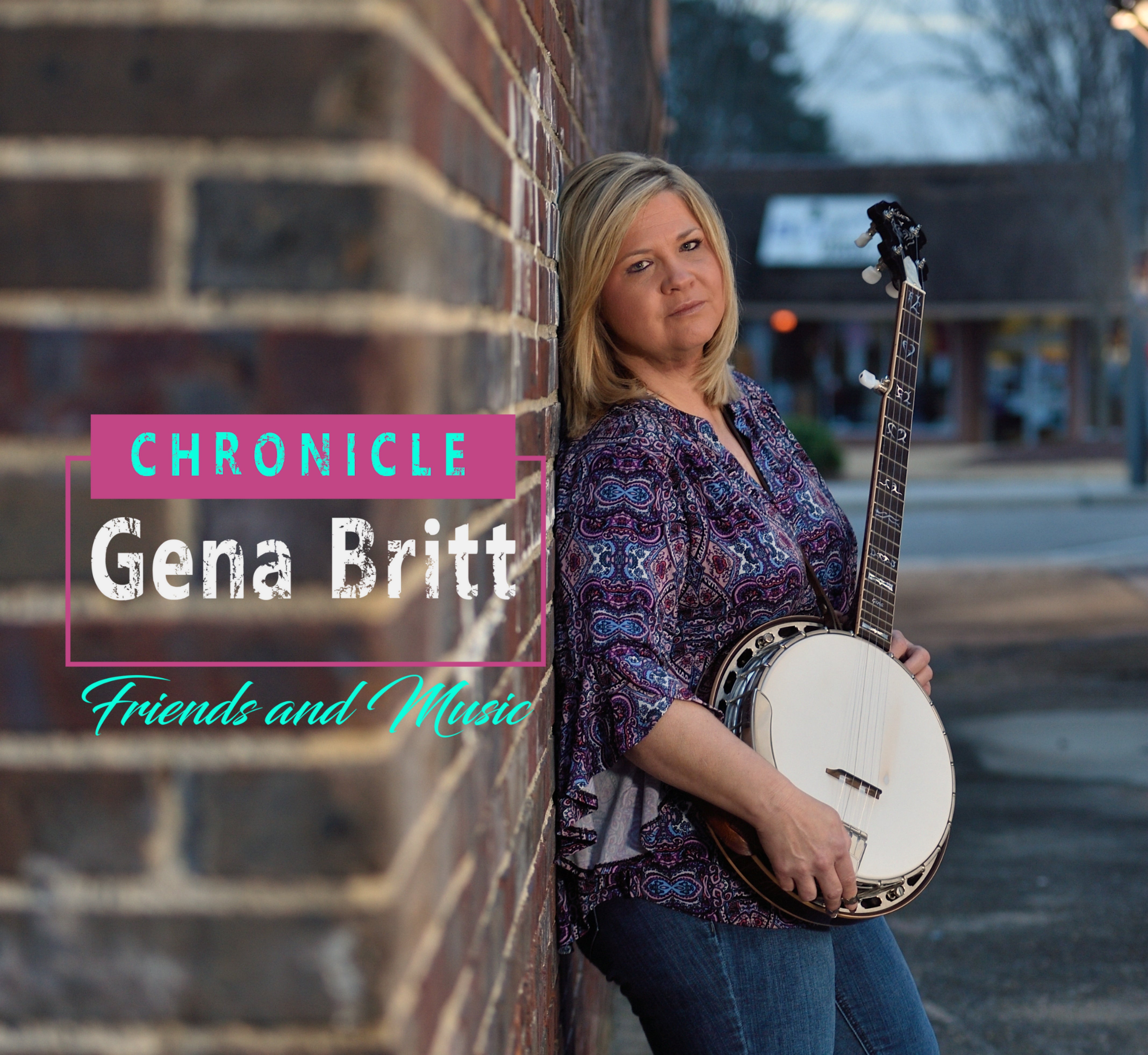 Gena Britt - Chronicle: Friends And Music (CD)