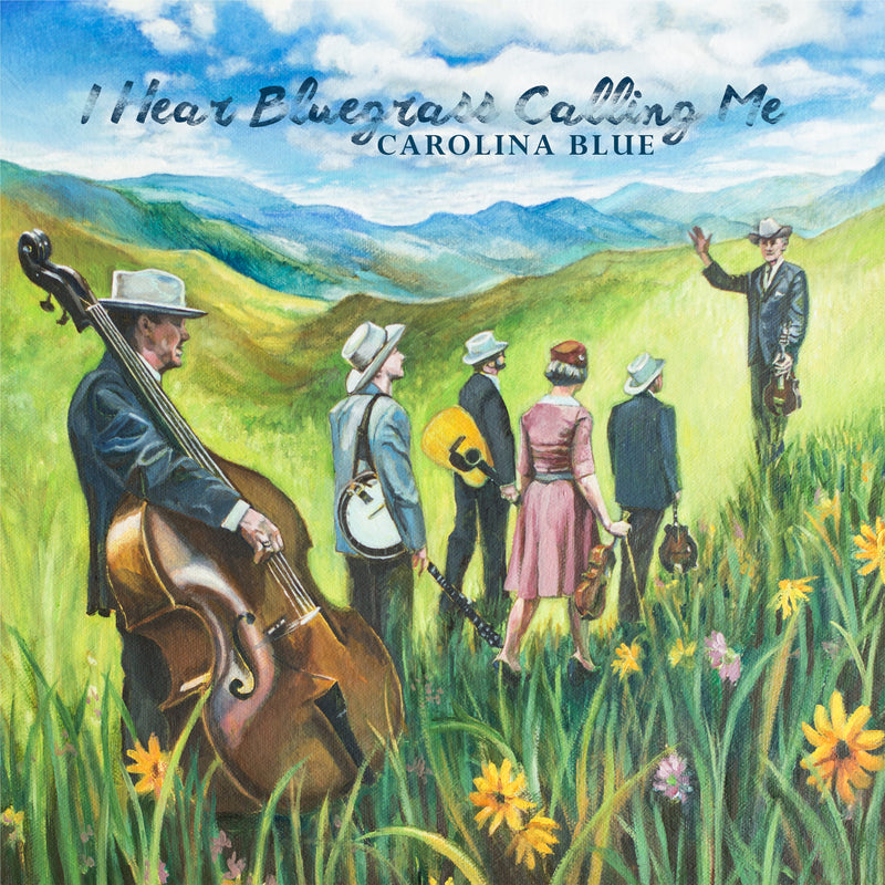 Carolina Blue - I Hear Bluegrass Calling Me (CD)