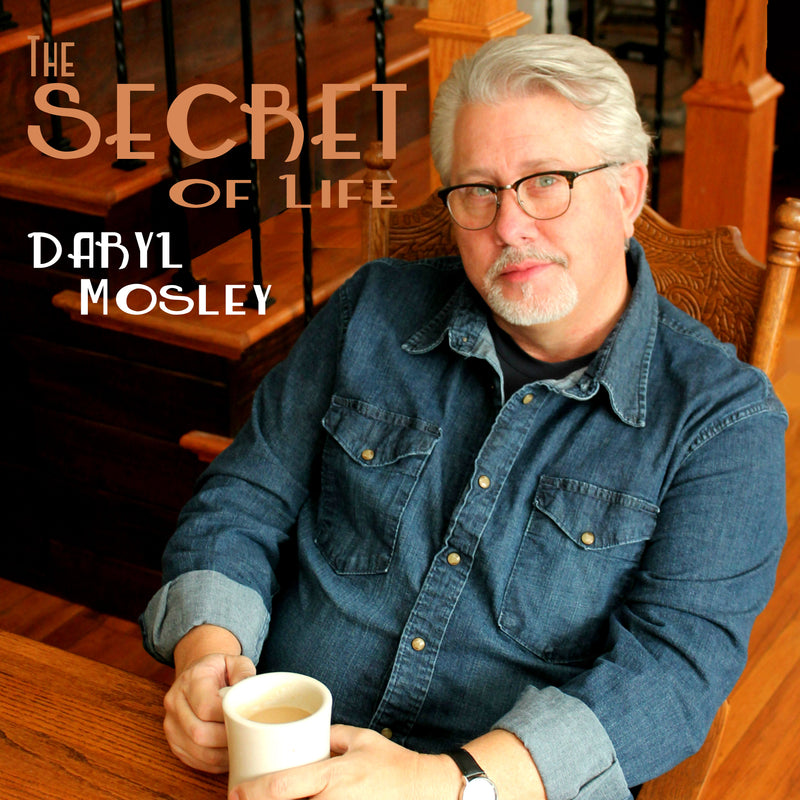 Daryl Mosley - The Secret Of Life (CD)