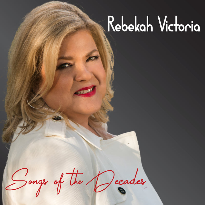 Rebekah Victoria - Songs Of The Decades (CD)