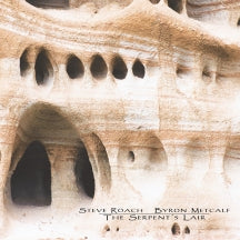 Steve Roach & Byron Metcalf - The Serpent's Lair (CD)