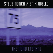 Steve Roach & Erik Wollo - The Road Eternal (CD)