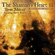 Byron Metcalf - The Shaman's Heart Ii (CD)