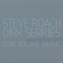 Steve Roach & Dirk Serries - Low Volume Music (CD)