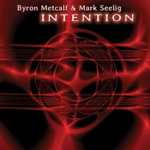 Byron Metcalf & Mark Seelig - Intention (CD)