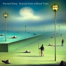 Forrest Fang - Scenes From A Ghost Train (CD)