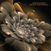 Steve Roach - Bloom Ascension (CD)