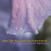 Alio Die & Lorenzo Montana - The Threshold Of Beauty (CD)