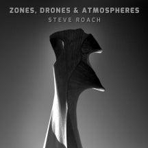 Steve Roach - Zones, Drones & Atmospheres (CD)