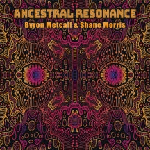 Byron Metcalf & Shane Morris - Ancestral Resonance (CD)