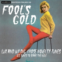 Fool's Gold: Lux And Ivy Dig Those Novelty Tunes (CD)