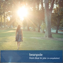 Beanpole - From Blue To You (CD)