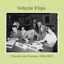 Vehicle Flips - Friends Like Nations (1994-1997) (CD)