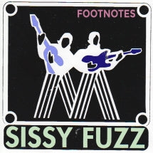 Sissy Fuzz - Footnotes (CD)