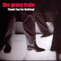 Gravy Train - Thank You For Nothing! (CD)