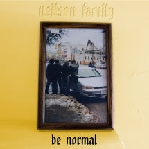 Neilson Family - Be Normal (CD)