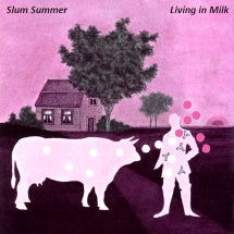 Slum Summer - Living In Milk (CD)