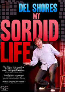 Del Shores - My Sordid Life (DVD)