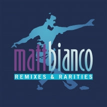 Matt Bianco - Remixes And Rarities (CD)