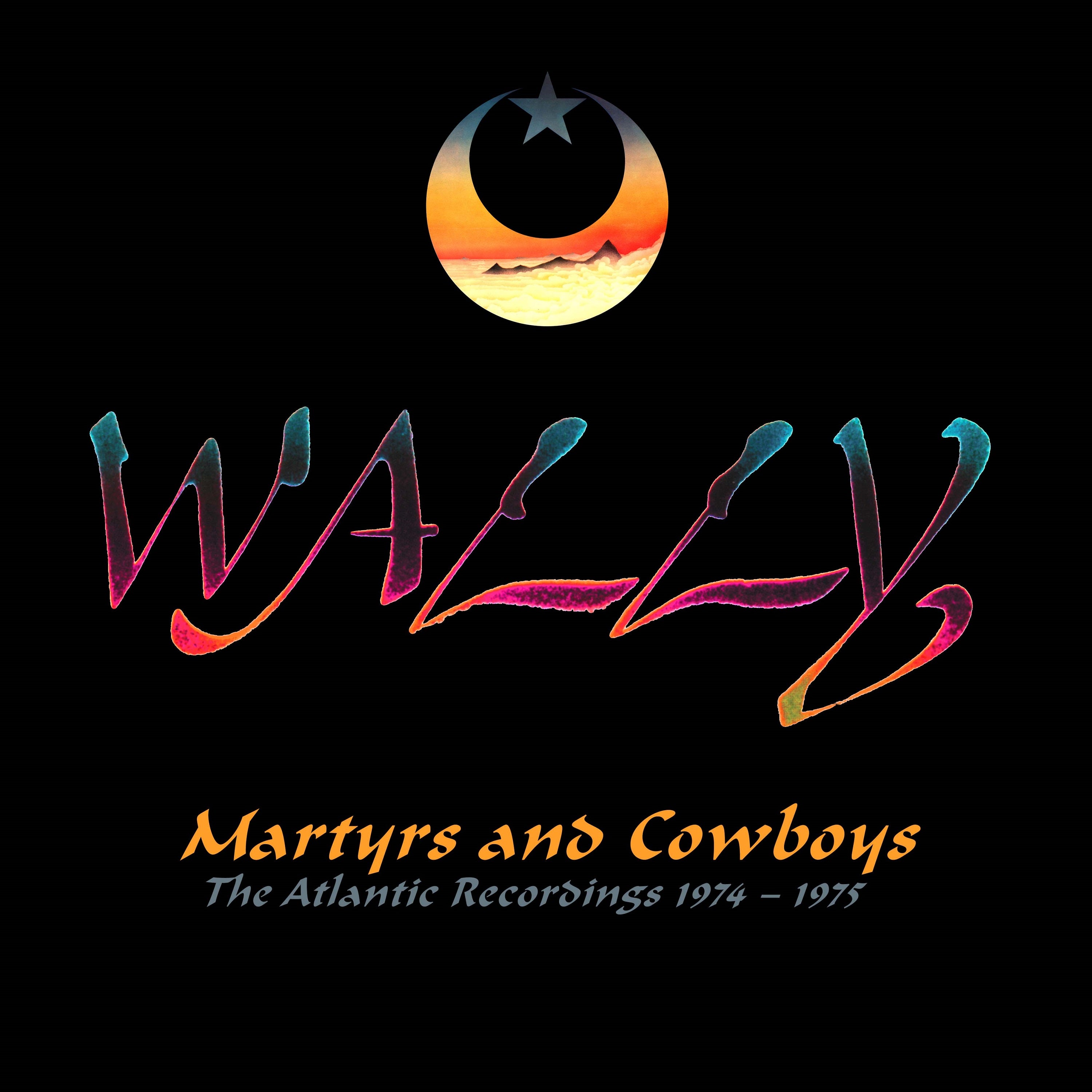 Wally - Martyrs And Cowboys: The Atlantic Recordings 1974-1975 (CD)