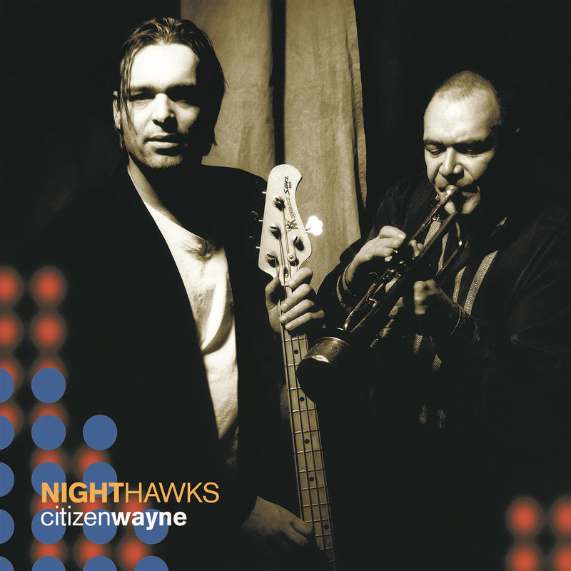 Nighthawks - Citizen Wayne (LP)