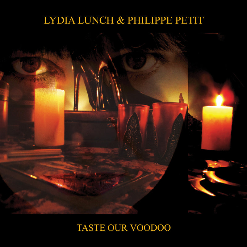 Lydia Lunch & Philippe Petit - Taste Our Voodoo (Limited 2LP, 299 Copies) (LP)