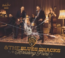 B.B. And The Blues Shacks - Breaking Point (CD)