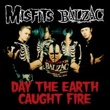 Misfits & Balzac - Day The Earth Caught Fire (CD)