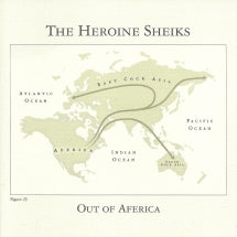 Heroine Sheiks - Out Of Aferica (LP)