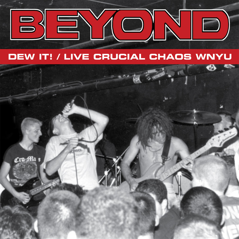 Beyond - Dew It! / Live Crucial Chaos Wnyu (LP)
