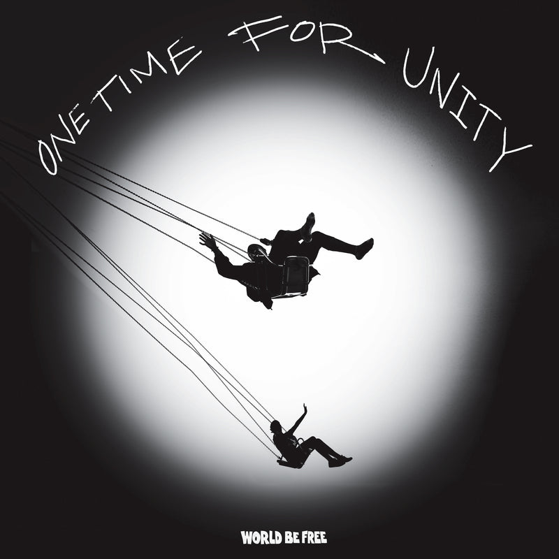 World Be Free - One Time For Unity (12 INCH SINGLE)