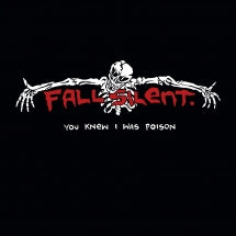 Fall Silent - You Knew I Was Poison (CD)
