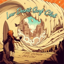 Fire Down Below - Low Desert Surf Club (CD)