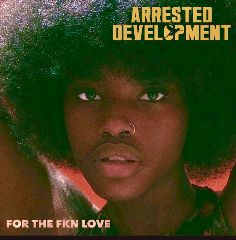 Arrested Development - For The Fkn Love (LP)