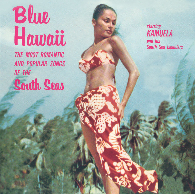 Kamuela and His South Sea Islanders - Blue Hawaii (CD)