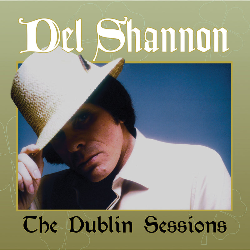 Del Shannon - The Dublin Sessions (CD)