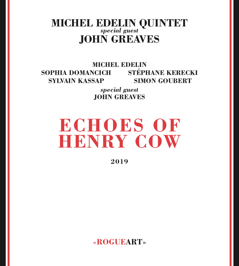 Michel Edelin Quintet & John Greaves - Echoes Of Henry Cow (CD)