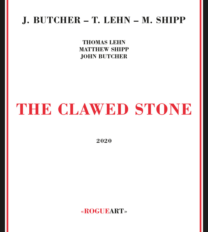 John Butcher & Thomas Lehn & Matthew Shipp - The Clawed Stone (CD)