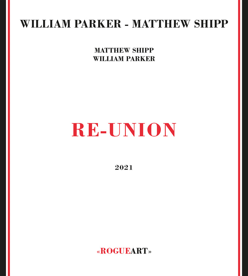 William Parker & Matthew Shipp - Re-union (CD)