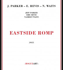 Jeff Parker & Eric Revis & Nasheet Waits - Eastside Romp (CD)