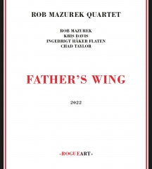 Rob Mazurek Quartet - Father's Wing (CD)