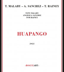 Tony Malaby & Angelica Sanchez & Tom Rainey - Huapango (CD)