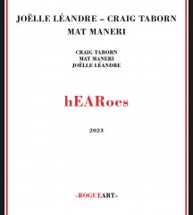 Craig Taborn & Joëlle Léandre & Mat Maneri - hEARoes (CD)