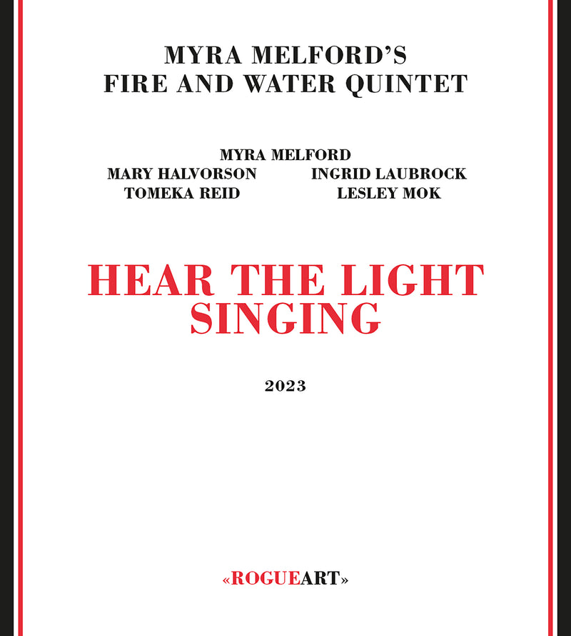 Myra Melford's Fire And Water Quintet - Hear The Light Singing (CD)