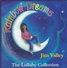 Jim Valley - Rainbow Dreams The Lullaby Collection (CD)