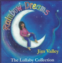 Jim Valley - Rainbow Dreams The Lullaby Collection (CD)