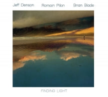 Jeff Denson & Romain Pilon & Brian Blade - Finding Light (CD)