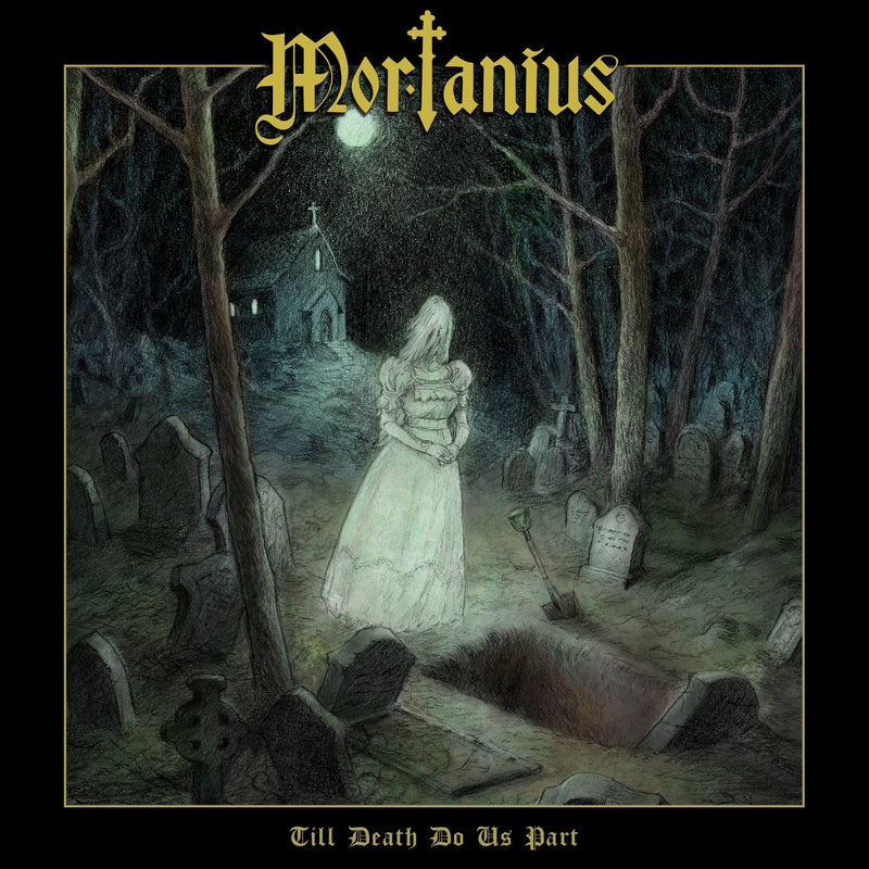Mortanius - Till Death Do Us Part (CD)