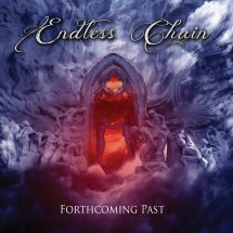 Endless Chain - Forthcoming Past (CD)