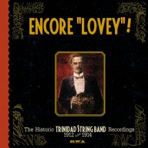 Lovey's Original Trinidad String Band - Encore Lovey! (CD)